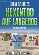 Cover-Bild zum Titel 'Hexentod auf Langeoog. Ostfrieslandkrimi' von 'Julia Brunjes'