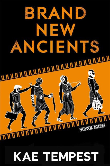 Brand New Ancients - Kae Tempest