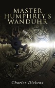 Cover-Bild zum Titel 'Master Humphrey's Wanduhr' von 'Charles Dickens'
