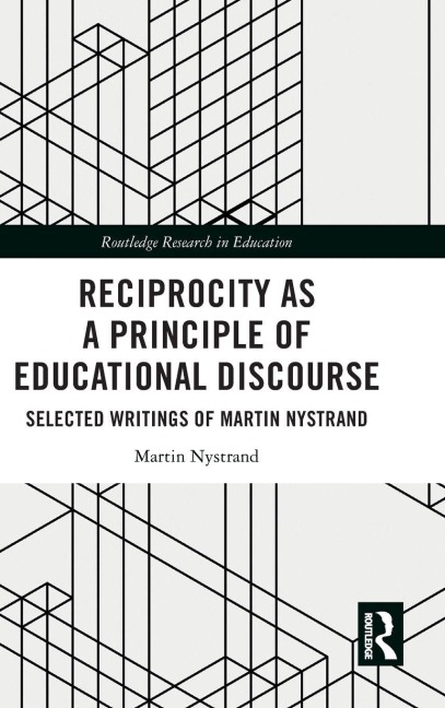 Reciprocity as a Principle of Educational Discourse - Martin Nystrand