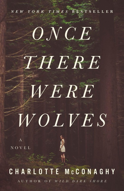 Once There Were Wolves - Charlotte McConaghy
