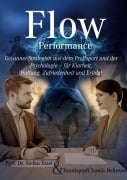 Cover-Bild zum Titel 'Flow Performance - Im Sport, im Job und im Leben' von 'Stefan Etzel, Tomás Behrend'