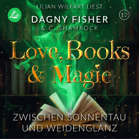 Zwischen Sonnentau und Weidenglanz - Dagny Fisher, C. Shamrock
