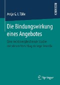 Cover-Bild zum Titel 'Die Bindungswirkung eines Angebotes' von 'Antje G. I. Tölle'