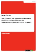 Das Wahlrecht des deutschen Kaiserreichs, der Weimarer Republik und der Bundesrepublik Deutschland im Vergleich - Larsen Prange