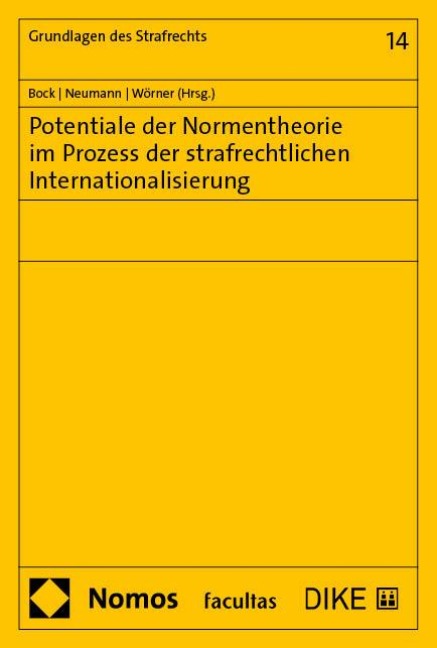 Potentiale der Normentheorie im Prozess der strafrechtlichen Internationalisierung - 