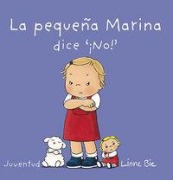 Cover-Bild zum Titel 'La Pequea Marina Dice No!- Little Marina Says No' von 'Linne Bie'