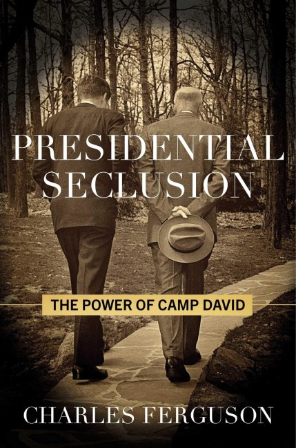 Presidential Seclusion - Charles Ferguson