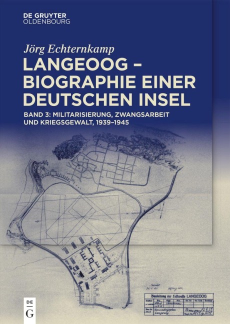 Langeoog - Biographie einer deutschen Insel - Jörg Echternkamp