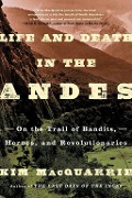 Cover-Bild zum Titel 'Life and Death in the Andes' von 'Kim Macquarrie'
