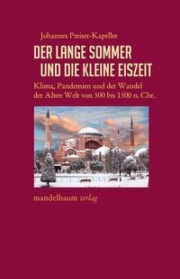 Der Lange Sommer und die Kleine Eiszeit - Johannes Preiser-Kapeller