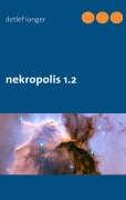 Cover-Bild zum Titel 'nekropolis 1.2' von 'Detlef Langer'