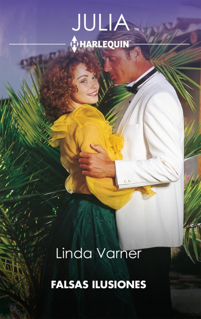 Falsas ilusiones - Linda Varner