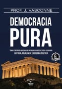 Democracia pura - Vasconne J