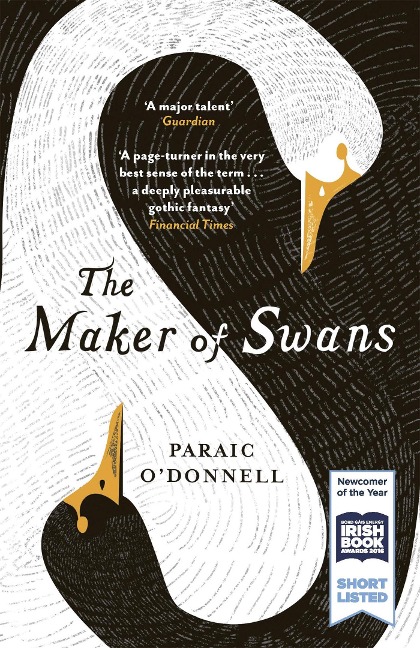 The Maker of Swans - Paraic O'Donnell
