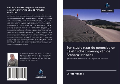 Een studie naar de genocide en de etnische zuivering van de Amhara-etnische - Derese Alehegn