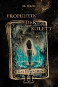 Cover-Bild zum Titel 'Prophetin der Kolett Band 2' von 'St. Worbs'