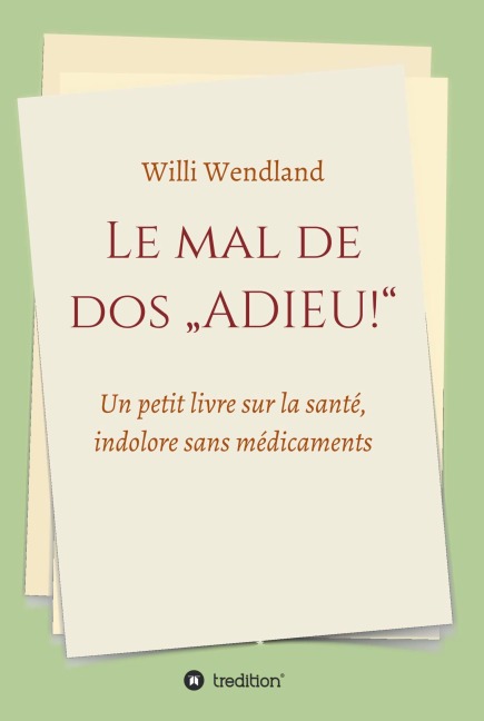 Le mal de dos "ADIEU!" - Willi Wendland