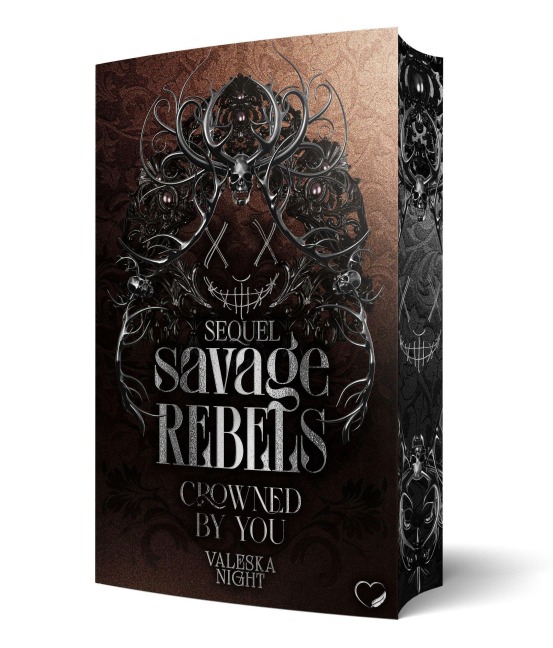 Savage Rebels | Crowned by you - Valeska Night