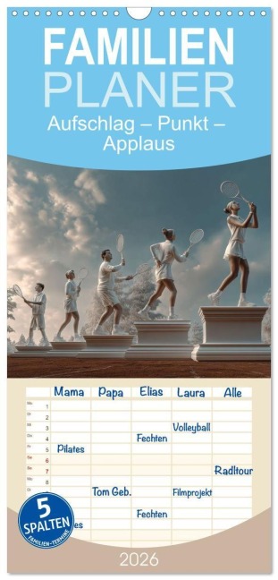 Familienplaner 2026 - Aufschlag - Punkt - Applaus mit 5 Spalten (Wandkalender, 21 x 45 cm) CALVENDO - Anne Seltmann