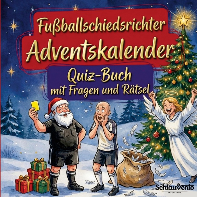 Fußballschiedsrichter-Adventskalender: Quiz-Buch mit Fragen und Rätsel - Schlauvento Interactive
