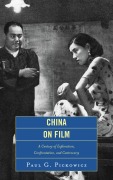Cover-Bild zum Titel 'China on Film' von 'Paul G. Pickowicz'