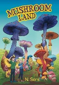 Cover-Bild zum Titel 'Mushroom Land' von 'N. Sers'