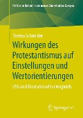 Cover-Bild zum Titel 'Wirkungen des Protestantismus auf Einstellungen und Wertorientierungen' von 'Verena Schneider'