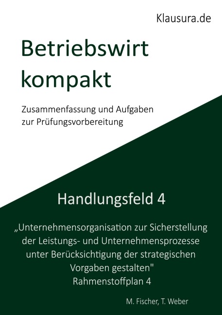 Betriebswirt kompakt Handlungsfeld 4 - Michael Fischer, Thomas Weber