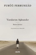 Cover-Bild zum Titel 'Yaralarim Asktandir - Bütün Siirleri Ciltli' von 'Furug Ferruhzad'