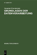 Cover-Bild zum Titel 'Grundlagen der Datenverarbeitung' von 'Sebastian Dworatschek'