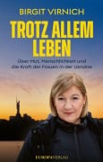 Cover-Bild zum Titel 'Leben - Trotz allem' von 'Birgit Virnich'