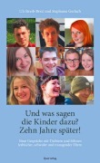 Cover-Bild zum Titel 'Und was sagen die Kinder dazu? 10 Jahre später' von 'Uli Streib-Brzic, Stephanie Gerlach'