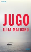 Cover-Bild zum Titel 'Jugo' von 'Ilija Matusko'