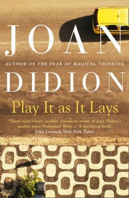 Play It As It Lays - Joan Didion