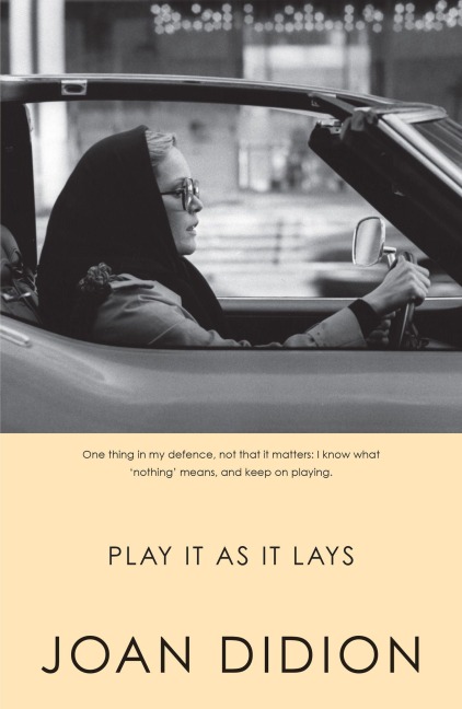 Play It As It Lays - Joan Didion