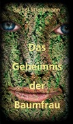Cover-Bild zum Titel 'Klara und das Geheimnis der Baumfrau' von 'Bärbel Strothmann'