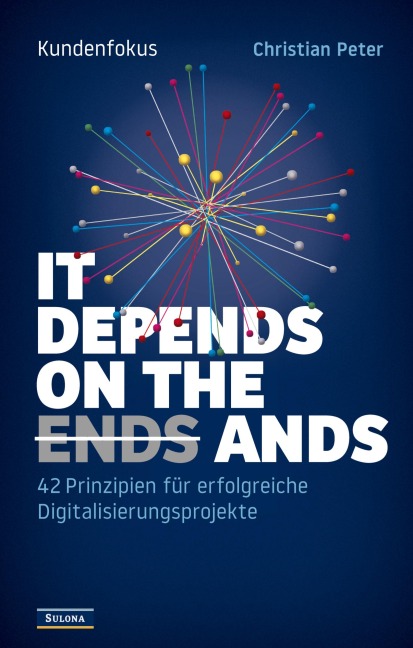 Kundenfokus - It Depends on the Ands - Christian Peter