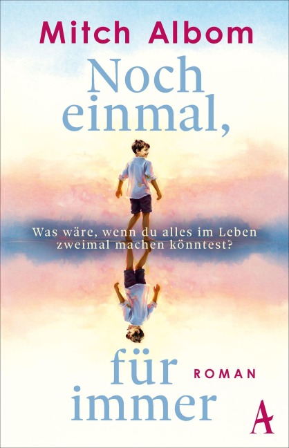 Noch einmal, für immer - Mitch Albom