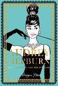 Cover-Bild zum Titel 'Audrey Hepburn' von 'Megan Hess'