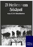 21 Meilen vom Südpol - Ernest H. Shackleton