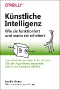Cover-Bild zum Titel 'Künstliche Intelligenz - Wie sie funktioniert und wann sie scheitert' von 'Janelle Shane'