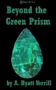 Beyond the Green Prism - A Hyatt Verrill
