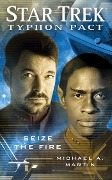 Cover-Bild zum Titel 'Typhon Pact #2: Seize the Fire' von 'Michael A. Martin'