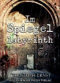 Im Spiegellabyrinth - Christoph Ernst