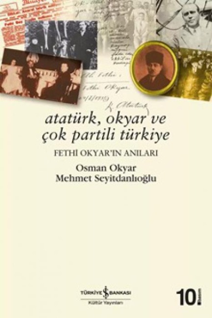 Atatürk, Okyar ve Cok Partili Türkiye - Osman Okyar, Mehmet Seyitdanlioglu