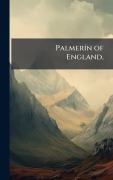Cover-Bild zum Titel 'PalmerÃ-n of England,' von ''