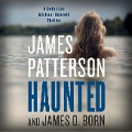 Cover-Bild zum Titel 'Haunted' von 'James Patterson, James O Born'
