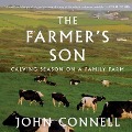 The Farmer's Son: Calving Season on a Family Farm - John Connell