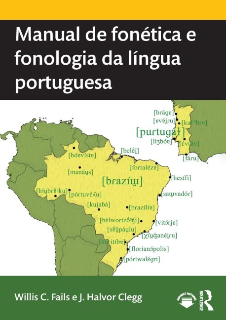 Manual de fonética e fonologia da língua portuguesa - Willis C. Fails, J. Halvor Clegg